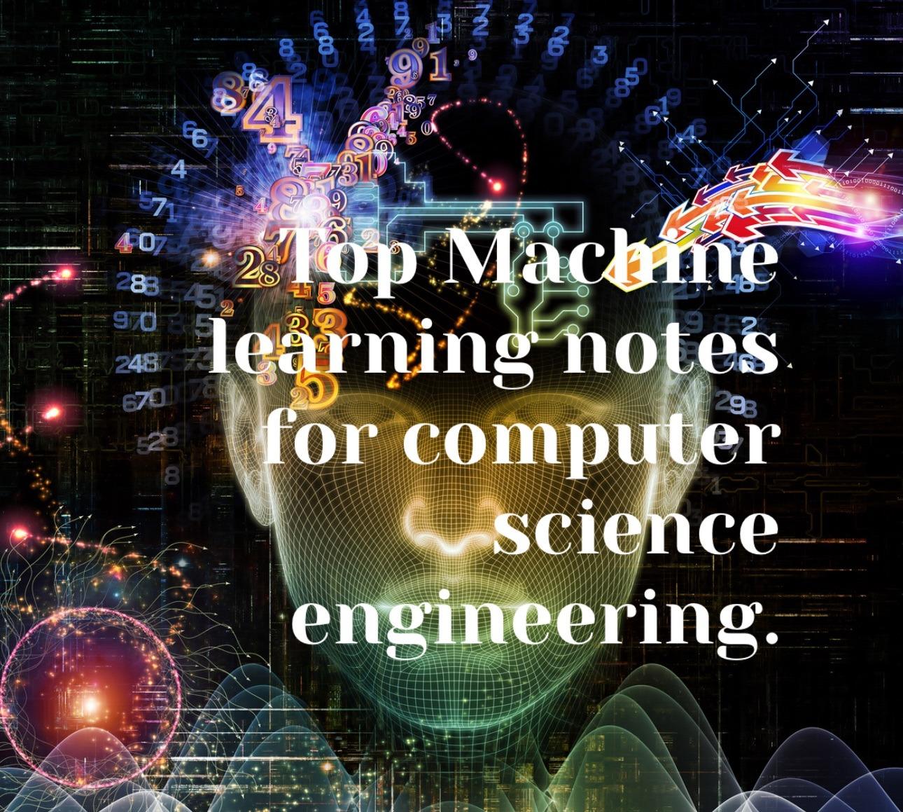 Top machine learning notes. – Prachi Varshney